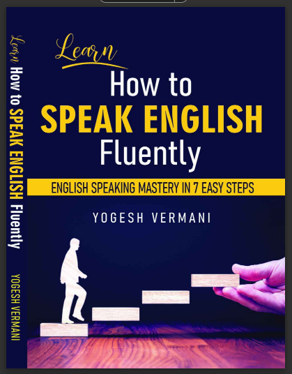 Learn How to Speak English Fluently English Speaking Mastery In 7 Easy Steps Book